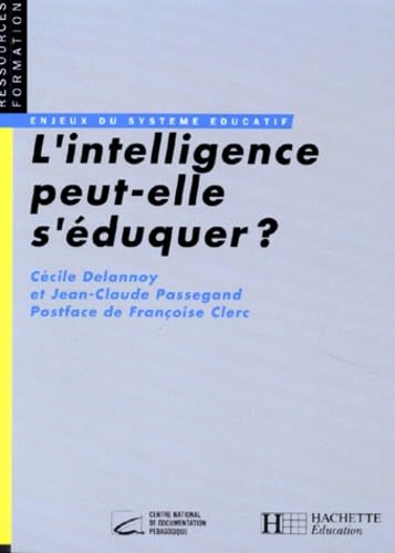 Stock image for L'intelligence peut-elle s'duquer? for sale by A TOUT LIVRE