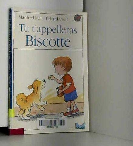 Beispielbild fr Tu t'appeleras biscotte zum Verkauf von Ammareal