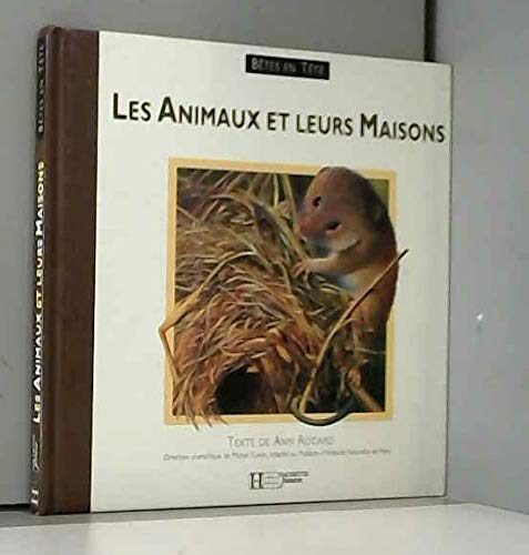 Beispielbild fr Les animaux et leurs maisons zum Verkauf von Ammareal