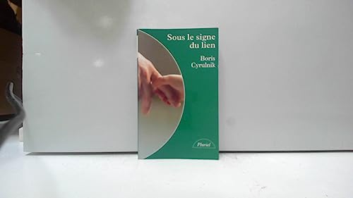 Beispielbild fr Sous le signe du lien : Une histoire naturelle de l'attachement zum Verkauf von Ammareal