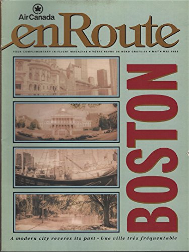 Beispielbild fr En Route Air Canada: Boston, Une Ville Tres Frequentee, a Modern City Reveres Its Past, a Boire = Delicieux Chichi, La Vie Video & Various (21) zum Verkauf von Better World Books Ltd