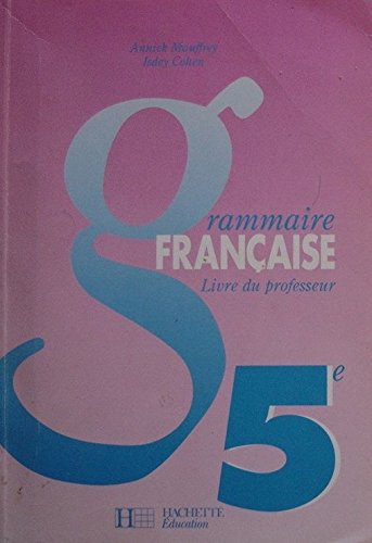 9782010199929: Grammaire franaise, 5e: Livre du professeur
