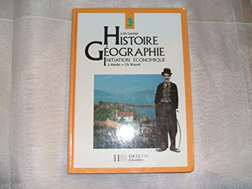 Beispielbild fr Histoire-gographie, initiation conomique, 3e zum Verkauf von Ammareal