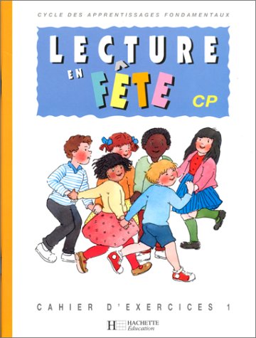 9782010201271: Lecture En Fete Cp. Tome 1, Cahier D'Exercices