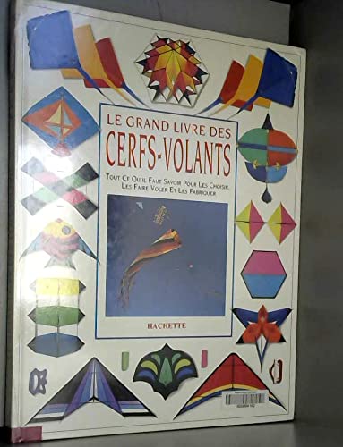 Beispielbild fr LE GRAND LIVRE DES CERFS-VOLANTS zum Verkauf von Le-Livre