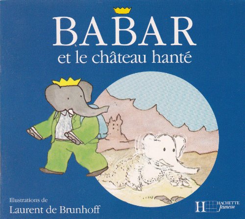 Beispielbild fr Babar et le chteau hant zum Verkauf von medimops