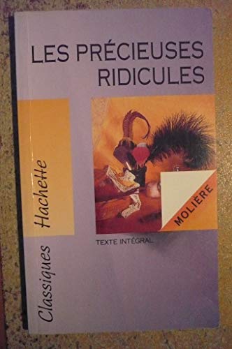 Les PrÃ©cieuses ridicules (9782010205279) by MoliÃ¨re; Bouty, Michel