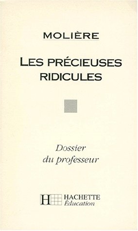 Beispielbild fr Les Prcieuses ridicules. Dossier du professeur zum Verkauf von Librairie Th  la page