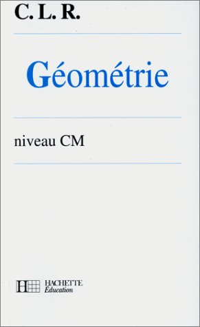 Stock image for Gomtrie niveau CM, livre de l'lve for sale by Ammareal