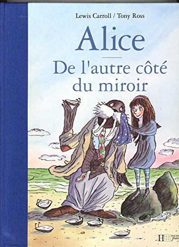9782010206856: Alice de l'autre ct du miroir (Fac-simils)