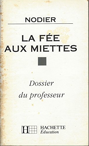 Stock image for La Fe au miettes, dossier du professeur for sale by Librairie Th  la page