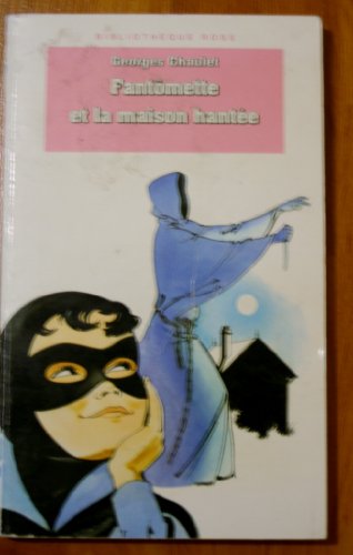 Beispielbild fr Fantmette et la maison hante zum Verkauf von Librairie Th  la page