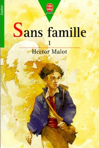 9782010209017: Le Livre de Poche Jeunesse: Tome 1 (Sans Famille)