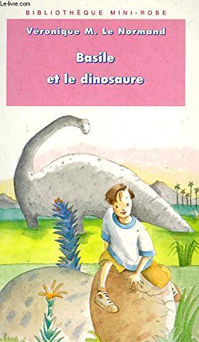 Beispielbild fr Basile et le dinosaure zum Verkauf von Ammareal