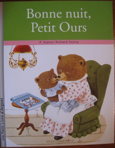 Bonne nuit petit ours - P. Scarry - Richard Scarry