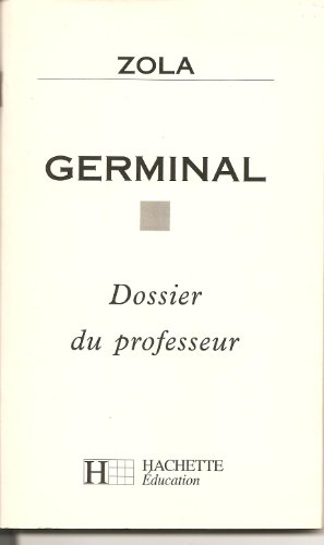 Beispielbild fr ZOLA GERMINAL. Livre du professeur zum Verkauf von medimops