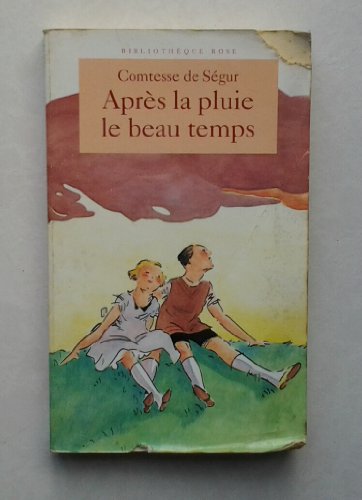 Stock image for Apr s la pluie le beau temps for sale by AwesomeBooks