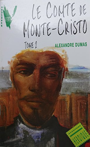 LE COMTE DE MONTE-CRISTO. Tome 2 - Alexandre Dumas