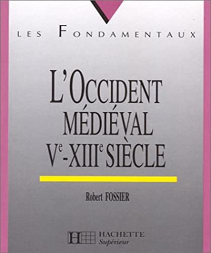 Beispielbild fr L'occident mdival : Ve-XIIIe sicles zum Verkauf von Ammareal