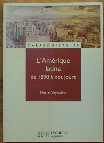 Beispielbild fr L'Amrique latine de 1890  nos jours zum Verkauf von Ammareal