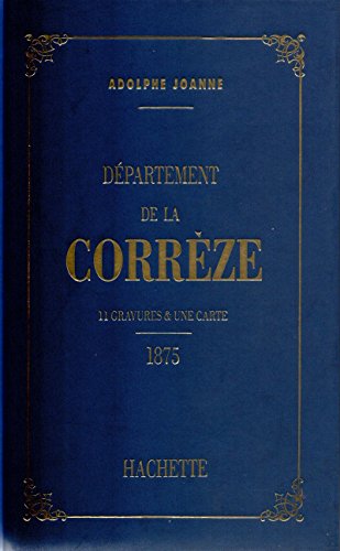 9782010212918: Gographie du dpartement de la Corrze