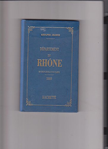 9782010213120: Gographie, histoire, statistique et archologie des 89 dpartements de la France Tome 1993: Rhne
