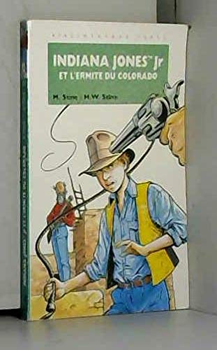 Beispielbild fr Indiana Jones Jr Et L'ermite Du Colorado zum Verkauf von RECYCLIVRE