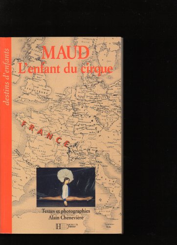 Imagen de archivo de MAUD, L'ENFANT DU CIRQUE a la venta por Ammareal