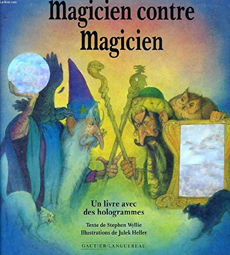 Beispielbild fr Magicien contre Magicien Une livre avec des hologrammes zum Verkauf von Book Alley