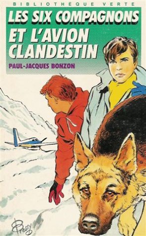 9782010450877: Les six compagnons et l'avion clandestin : Collection : Bibliothque verte reliure fine n 180