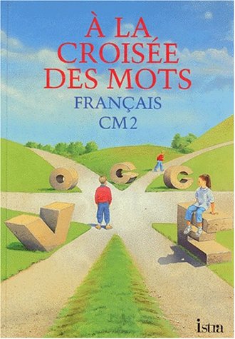 Stock image for A la croise des mots - CM2, lve for sale by Ammareal