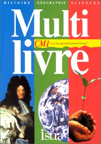 Beispielbild fr Multi livre, CM1 : Cycle 3, histoire, gographie, sciences zum Verkauf von Ammareal