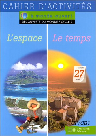 Stock image for L'espace, Le Temps : Dcouverte Du Monde, Cycle 2 : Cahier D'activits for sale by RECYCLIVRE