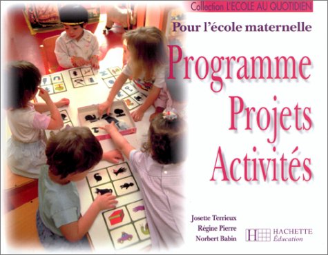 Beispielbild fr Programme, projets, activits : Pour l'cole maternelle zum Verkauf von Ammareal