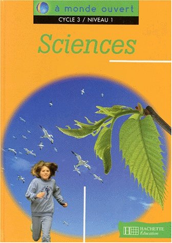 Beispielbild fr A MONDE OUVERT SCIENCES CE2 - LIVRE DE L'ELEVE - ED.1995 zum Verkauf von LiLi - La Libert des Livres