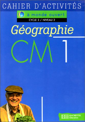 Imagen de archivo de Gographie, CM1. Cahier d'exercices a la venta por Ammareal