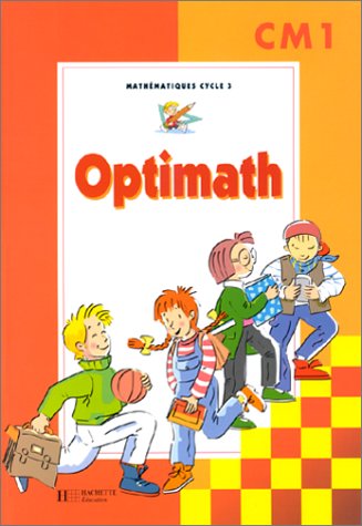 Stock image for Optimath, CM1. Mathmatiques, cycle 3 for sale by Librairie Th  la page