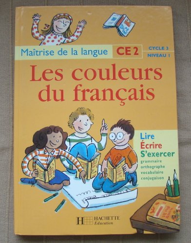 MAITRISE DE LA LANGUE CE2 - LES COULEURS DU Français