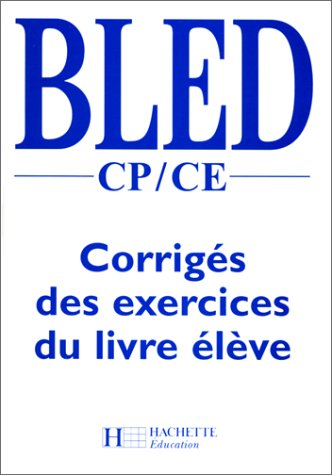 Imagen de archivo de Bled, livre du ma ître CP-CE: Orthographe, conjugaison, grammaire, dict e a la venta por WorldofBooks