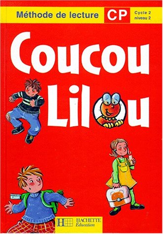 Stock image for Coucou Lilou, CP, cycle 2, niveau 1. Livre de lectures for sale by Ammareal
