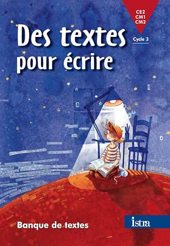 Des textes pour Ã©crire - Banque de textes cycle 3 Ã©lÃ¨ve - Edition 2000 (French Edition) (9782011162021) by ROBERT, Monique