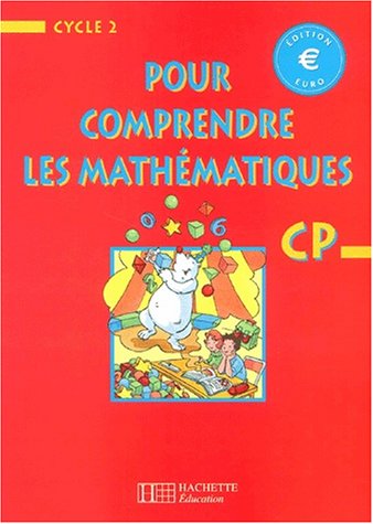 Imagen de archivo de Pour comprendre les mathmatiques CP - Fichier lve euro a la venta por Ammareal