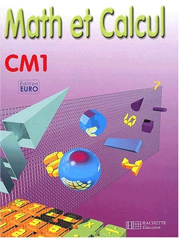 9782011162892: Math et calcul, CM1 (Livre de l'lve), Euro