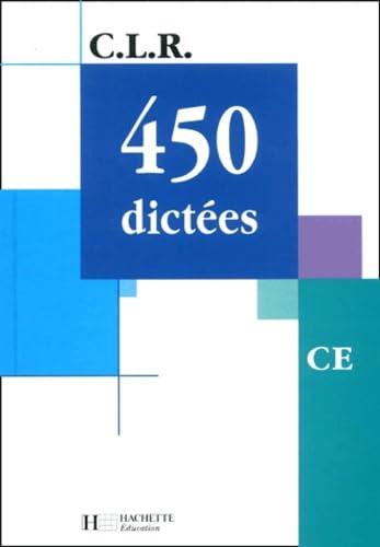 Imagen de archivo de CLR 450 dictes CE - Livre de l'lve - Ed.2001 a la venta por Ammareal