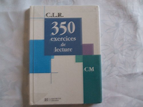 Imagen de archivo de CLR 350 Exercices de lecture CM - Livre de l'lve - Ed.2003 a la venta por Ammareal