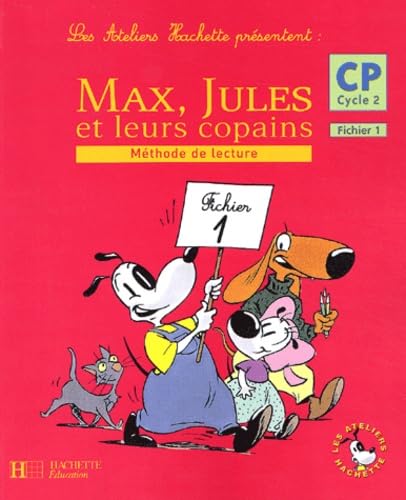 Beispielbild fr Les ateliers Hachette prsentent : Max, Jules et leurs copains : Mthode de lecture, cycle 2 : CP, tome 1 (Fiches) zum Verkauf von Ammareal