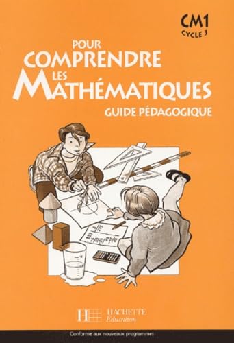 Imagen de archivo de Pour Comprendre Les Mathmatiques, Cm1, Cycle 3 : Guide Pdagogique a la venta por RECYCLIVRE