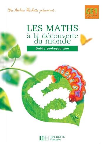 Imagen de archivo de Atelier dcouverte du monde, mathmatiques, CE1 : Guide pdagogique a la venta por Ammareal