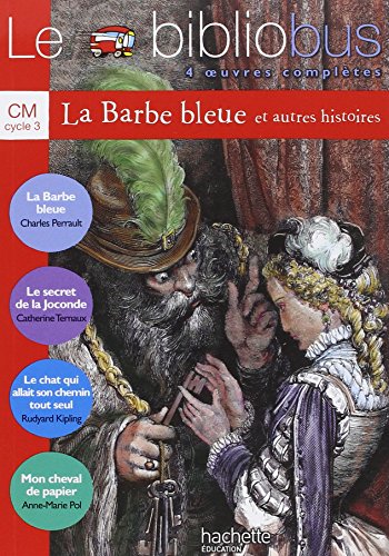 9782011164438: Le Bibliobus N 2 CM - La Barbe bleue - Livre de l'lve - Ed.2003: 4 oeuvres compltes