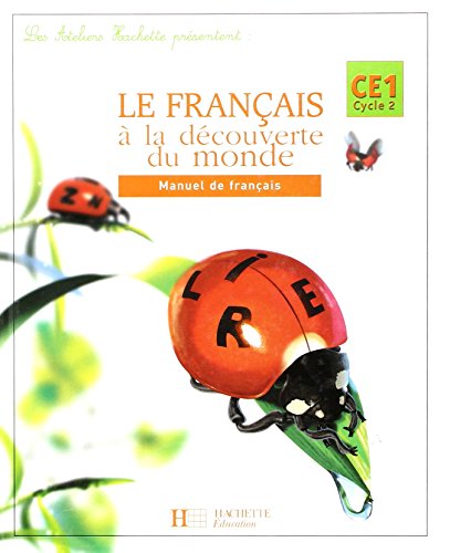 Le français à la découverte du monde, CE1, cycle 2